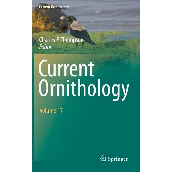 Current Ornithology Current Ornithology Volume 17, Book 17, (Hardcover)
