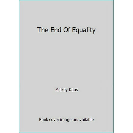 The End Of Equality [Paperback - Used]