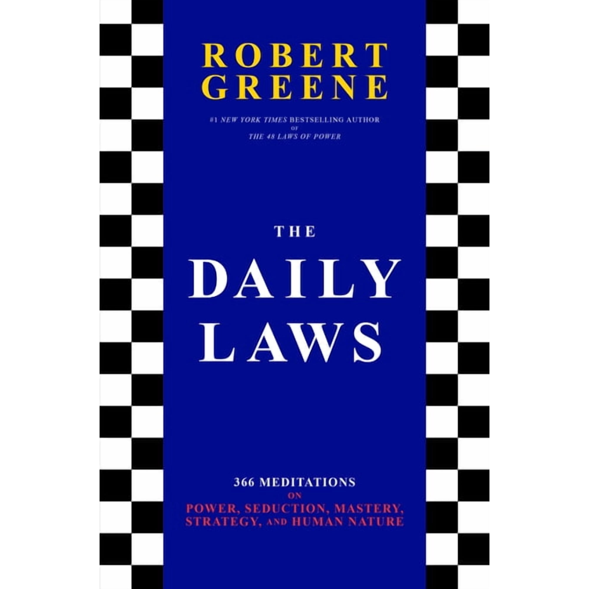 Daily Laws: 366 Meditations on Power, Seduction, Mastery, Strategy, and Human Nature