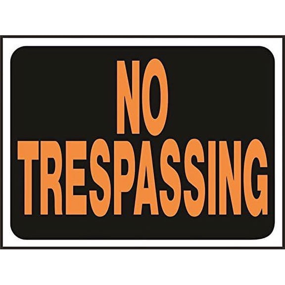 Hy-Ko # 3011 No Hunting/No Trespassing Sign, Plastic  9" x 12"
