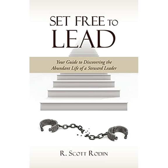 Pre-Owned Set Free to Lead: Your Guide to Discovering the Abundant Life of the Steward Leader, 9781736269718, 1736269712, Paperback,