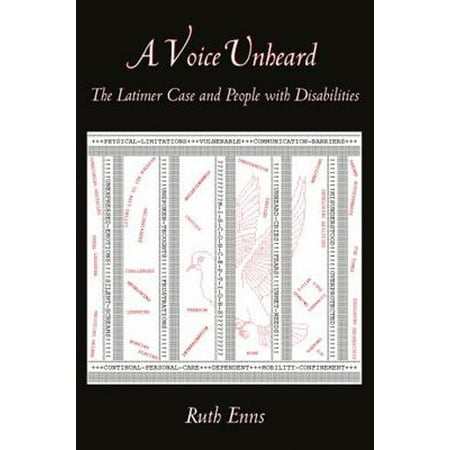 Pre-Owned A Voice Unheard: The Latimer Case and People with Disabilities (Paperback) 1552660141 9781552660140