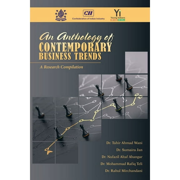 An Anthology of Contemporary Business Trends : A Research Compilation (Paperback)