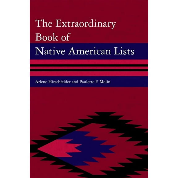 The Extraordinary Book of Native American Lists, (Hardcover)