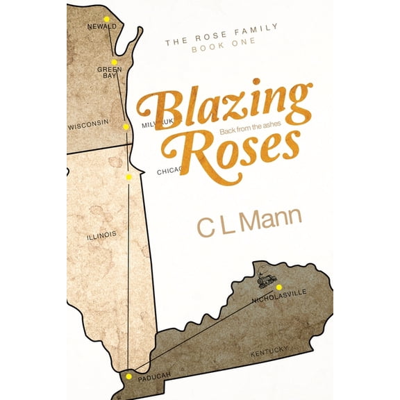 Blazing Roses: Back from the ashes, (Paperback)