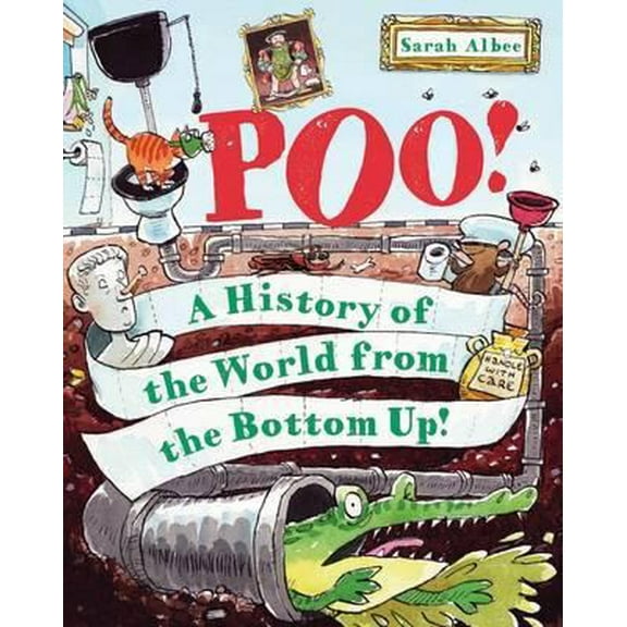 Pre-Owned Poo!: A History of the World from the Bottom Up (Paperback) 1408171902 9781408171905