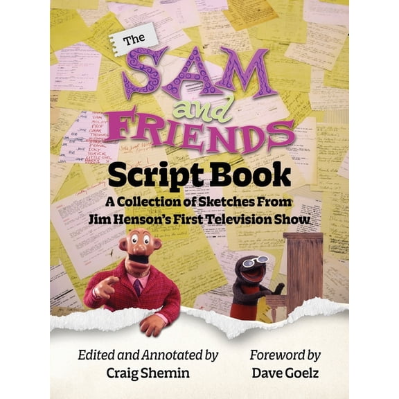 The Sam and Friends Script Book - A Collection of Sketches from Jim Henson's First Television Show, (Paperback)