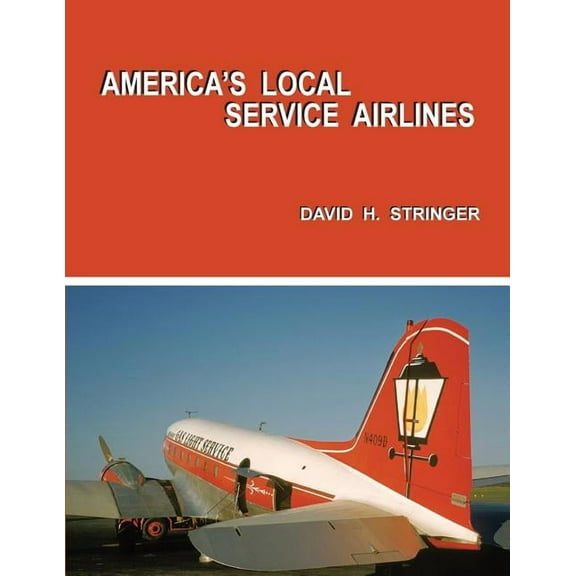 America's Local Service Airlines, (Paperback)