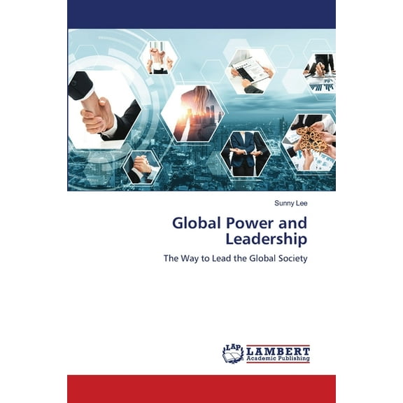 Global Power and Leadership, (Paperback)
