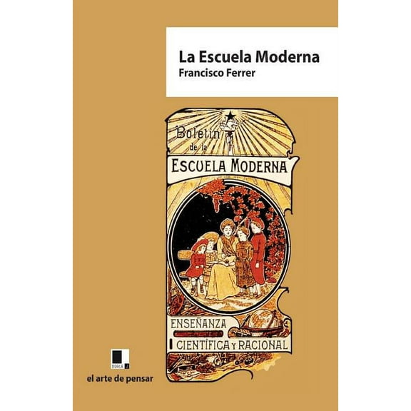 La Escuela Moderna (Paperback)