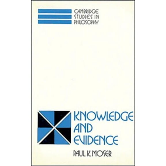 Cambridge Studies in Philosophy Knowledge and Evidence, (Paperback)