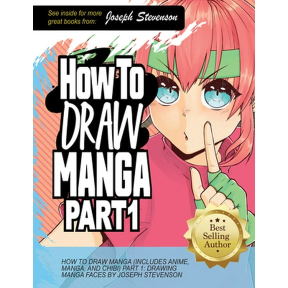 Pre-Owned How to Draw Manga Part 1: Drawing Manga Faces (Paperback) 1947215469 9781947215467
