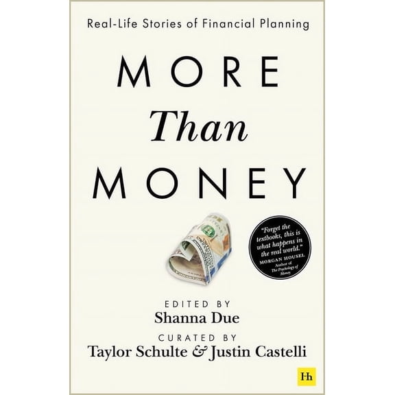More Than Money: Real Life Stories of Financial Planning, (Paperback)
