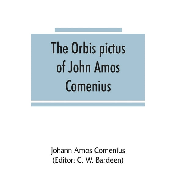 The Orbis pictus of John Amos Comenius, (Paperback)
