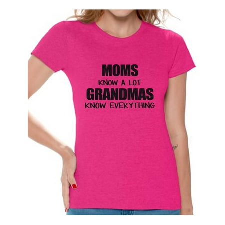 Awkward Styles Women's Moms Know A Lot Grandmas Know Everything Graphic T-shirt Tops Mother's Day (Best Images For Mother's Day)