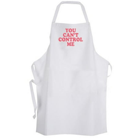 

Aprons365 - You Can t Control Me – Apron – Life Funny Quote Saying