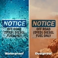 thumbnail image 6 of (2 Pack) Off Road (Dyed) Diesel Fuel Only OSHA Notice Sign 18 Inch X 12 Inch Plastic Sign, Weather Resistant, UV Protected for Workplace, Business, and Construction Site, Made in the, 6 of 8