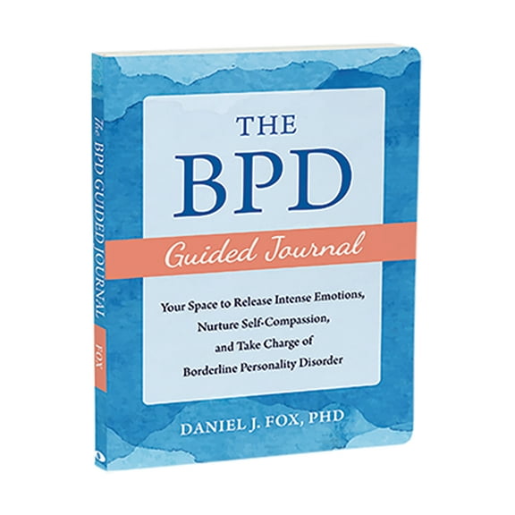 The New Harbinger Journals for Change The Bpd Guided Journal: Your Space to Release Intense Emotions, Nurture Self-Compassion, and Take Charge of Borderline P, (Paperback)