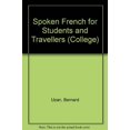 thumbnail image 1 of Pre-Owned Spoken French for Students and Travelers (Paperback) 0669008788 9780669008784, 1 of 1