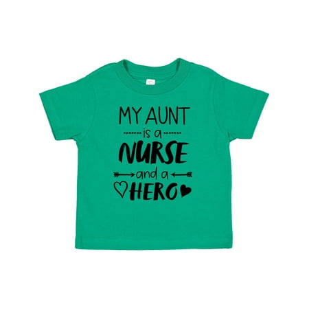 

Inktastic My Aunt is a Nurse and a Hero Gift Toddler Boy or Toddler Girl T-Shirt