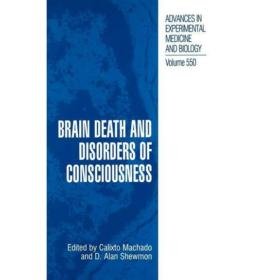 Advances in Experimental Medicine and Bi Brain Death and Disorders of Consciousness, Book 550, (Hardcover)