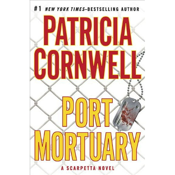 Pre-Owned Port Mortuary (Kay Scarpetta, No. 18) (Hardcover) 0399157212 9780399157219