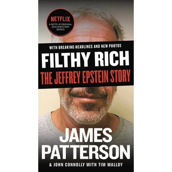 James Patterson True Crime Filthy Rich: The Jeffrey Epstein Story, Book 2, (Paperback)