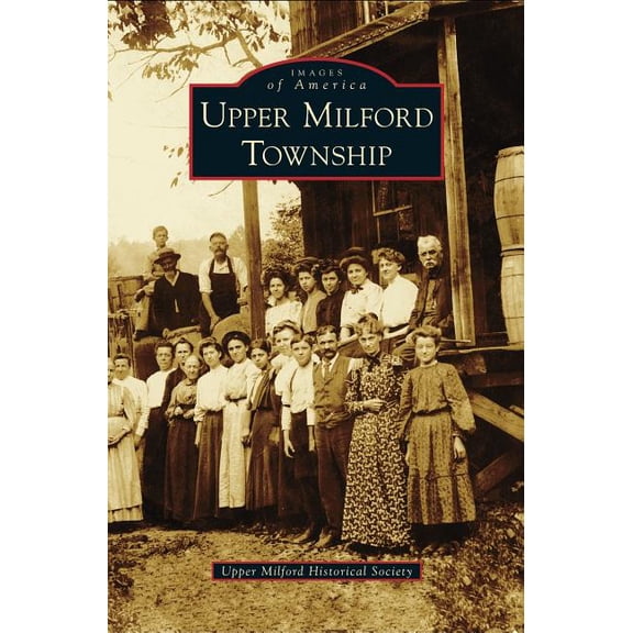 Upper Milford Township (Hardcover)