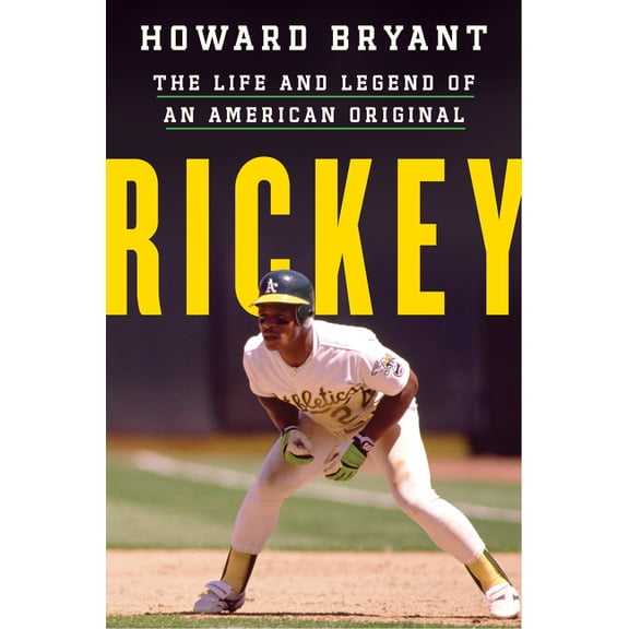 Rickey: The Life and Legend of an American Original, (Paperback)