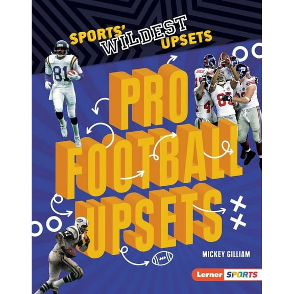 Sports' Wildest Upsets (Lerner (Tm) Spor Pro Football Upsets, (Hardcover)
