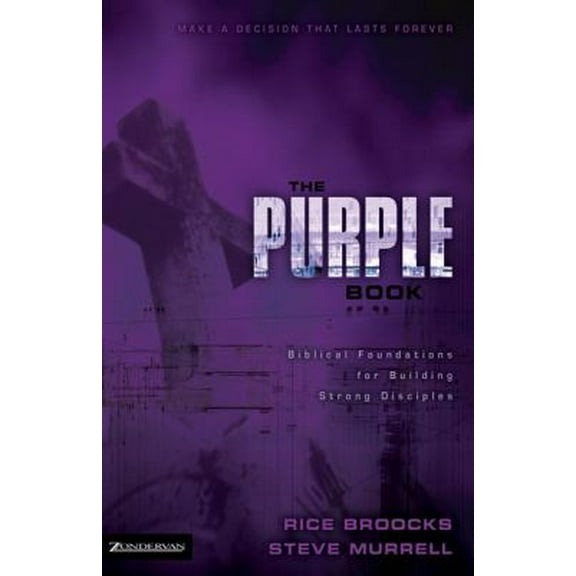 Pre-Owned The Purple Book: Biblical Foundations for Building Strong Disciples (Paperback) 0310936004 9780310936008