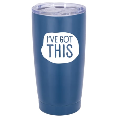 100 North 20 Ounce Stainless Steel On the Go Travel Tumbler With Push Top Lid, I've Got This Blue
