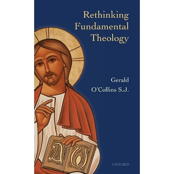 Rethinking Fundamental Theology, (Hardcover)