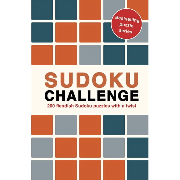 Puzzle Challenge Sudoku Challenge: 200 Fiendish Sudoku Puzzles with a Twist, Book 4, (Paperback)