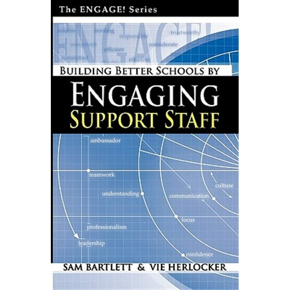 Building Better Schools By Engaging Support Staff