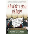 thumbnail image 1 of Pre-Owned Haven't You Heard?: A Guide to Westminster Gossip and Why Mischief Gets Things Done (Hardcover) 1788701771 9781788701778, 1 of 1