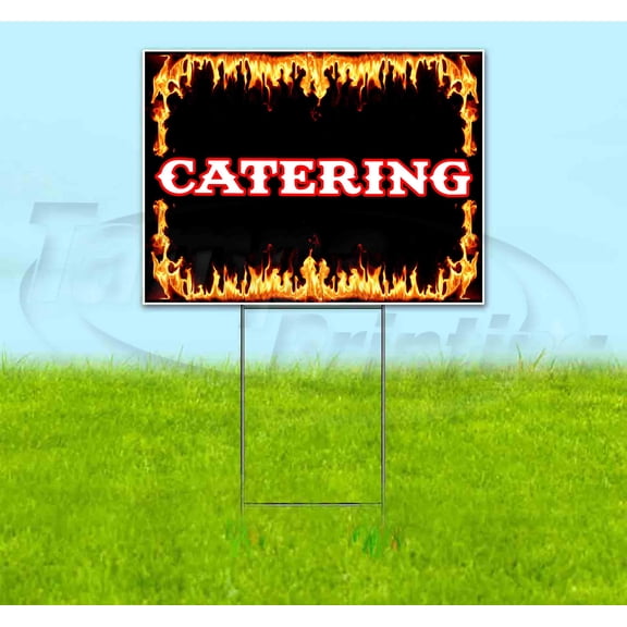 Catering (18" x 24") Yard Sign, Includes Metal Step Stake