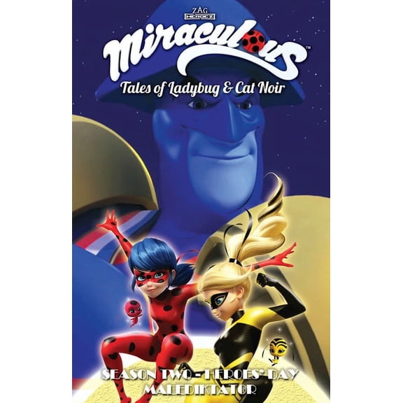 MIRACULOUS TALES LADYBUG & CAT NOIR TP S2: Miraculous: Tales of Ladybug and Cat Noir: Season Two - Heroes' Day (Paperback)