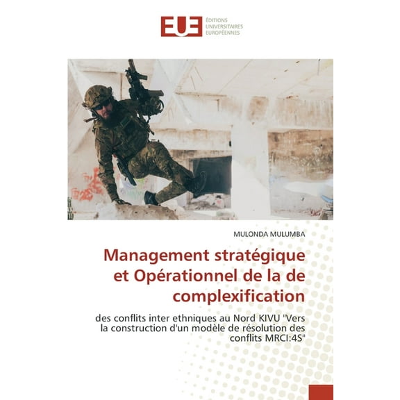 Management stratÃ©gique et OpÃ©rationnel de la de complexification, (Paperback)