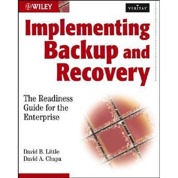 Pre-Owned Implementing Backup and Recovery: The Readiness Guide for the Enterprise (Paperback) 0471227145 9780471227144
