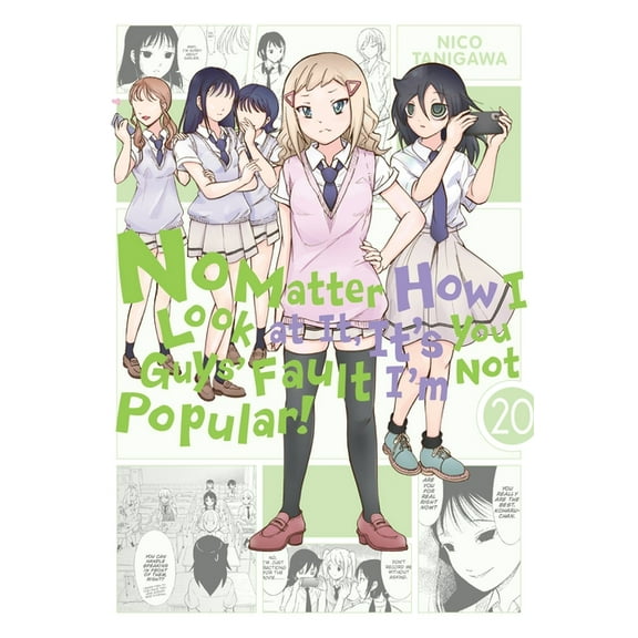 No Matter How I Look at It, It's Yo No Matter How I Look at It, It's You Guys' Fault I'm Not Popular!, Vol. 20, Book 20, (Paperback)
