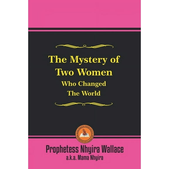 The Mystery of Two Women Who Changed the World, (Paperback)
