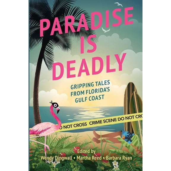 Paradise is Deadly Gripping Tales from Florida's Gulf Coast, (Paperback)
