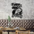 thumbnail image 2 of Craftnamesign Feed Me Tacos and Tell Me I'm Pretty Metal Sign, Tacos Sign, Tacos Shop Decor, 2 of 5