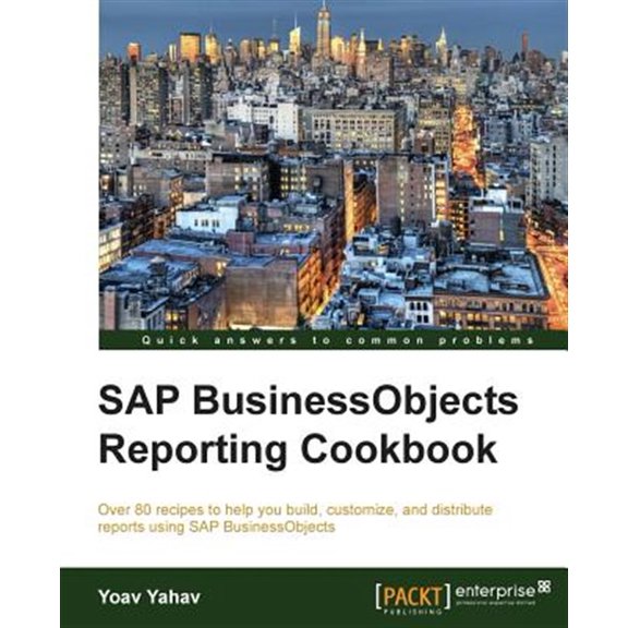 Pre-Owned SAP Businessobjects Reporting Cookbook (Paperback) 1782172432 9781782172437