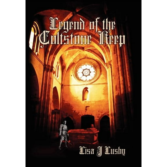 Legend of the Coltstone Keep