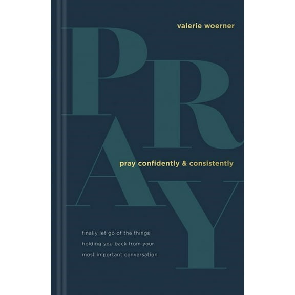 Pray Confidently And Consistently
