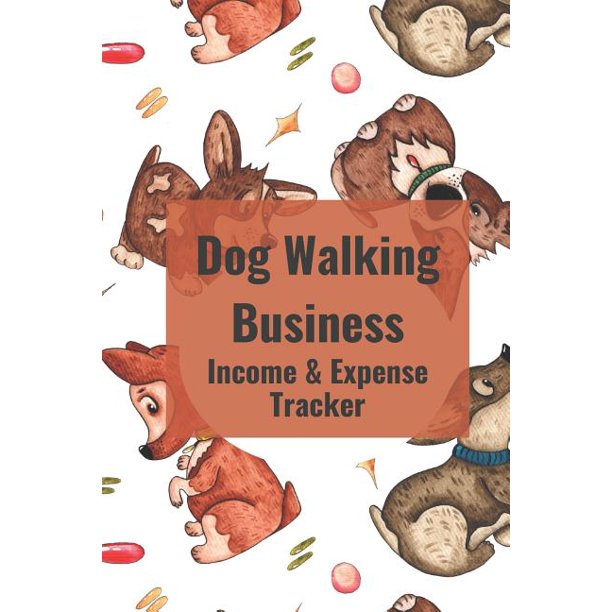 Dog Walking BUSINESS & Expense Tracker (Paperback) Walmart