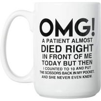 OMG! A Patient Almost Died Right In Front of Me Today. Magic Color Changing Mug Ceramic Tea Cup Funny Friend Gift Coffee Mug for Women and Men 11oz with Handle Microwave Safe