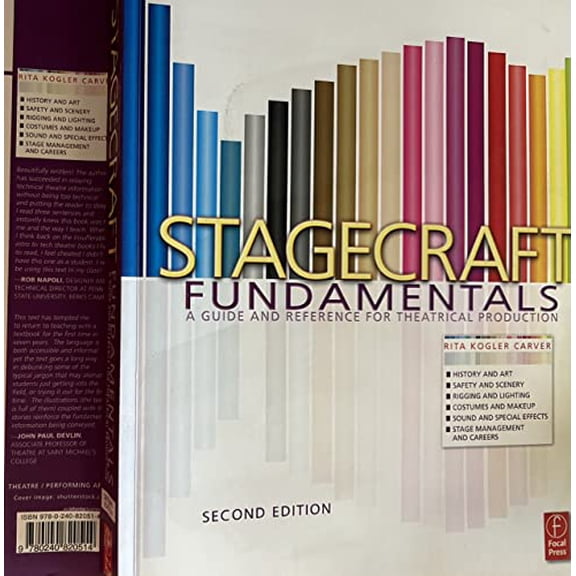 Pre-Owned Stagecraft Fundamentals Second Edition: A Guide and Reference for Theatrical Production (Paperback) 0240820517 9780240820514
